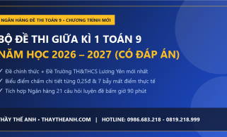 bo-de-thi-giua-ki-1-toan-9-nam-2026-2027-co-dap-an-thay-the-anh-3q5qh02nx8zq65m3yl2dxc.png